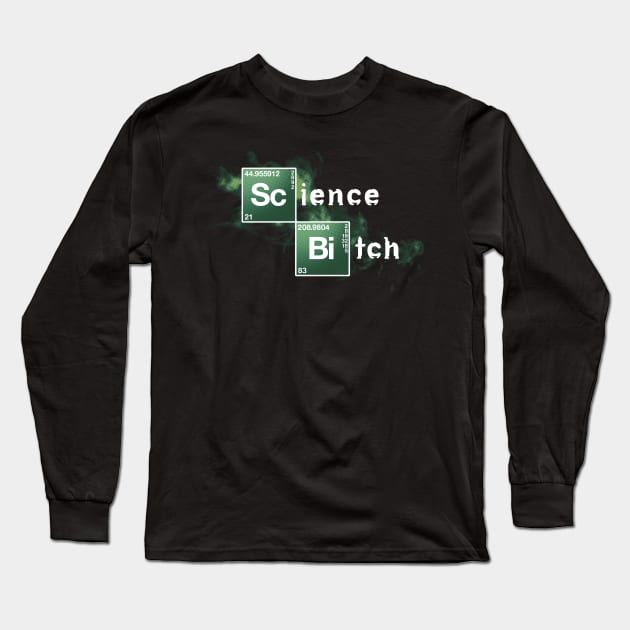 Science, Bitch! Long Sleeve T-Shirt by RedBug01